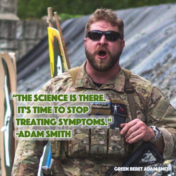 “The science is there. It's time to stop treating symptoms." -Adam Smith