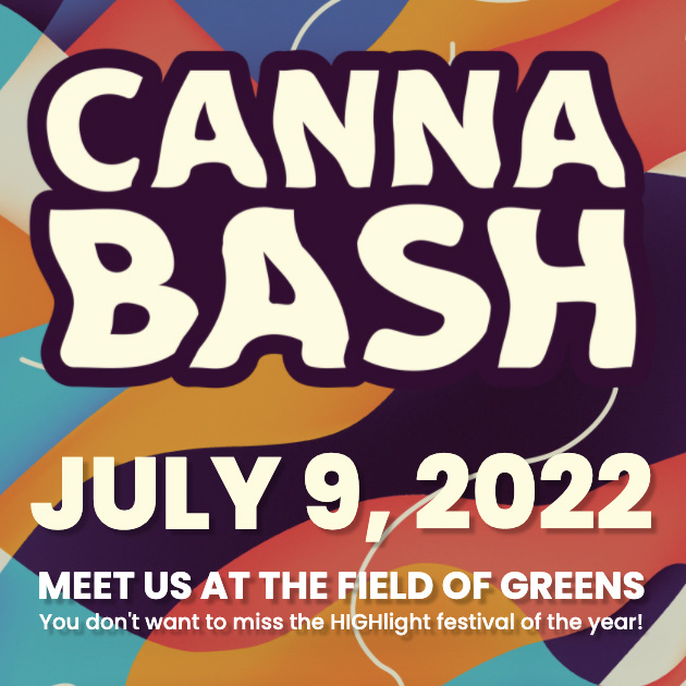 CannaBash Festival July 9, 2022