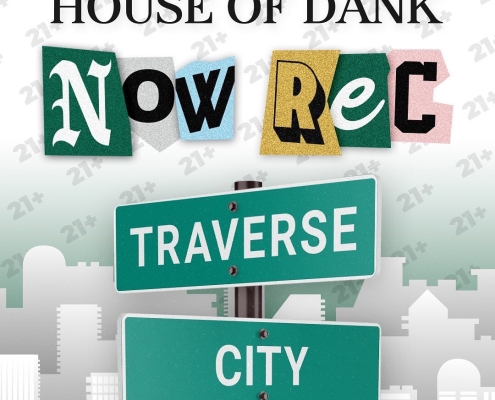Traverse City Now Rec by House of Dank TC